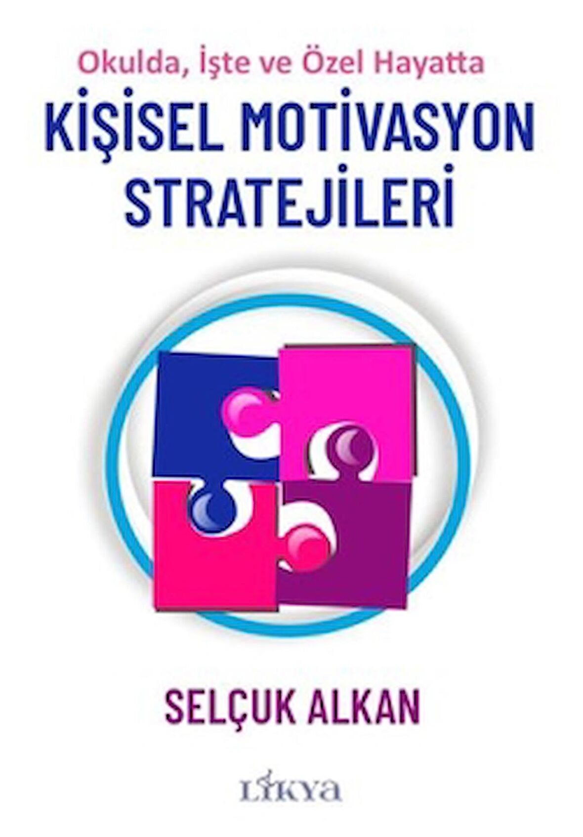 Kişisel Motivasyon Stratejileri