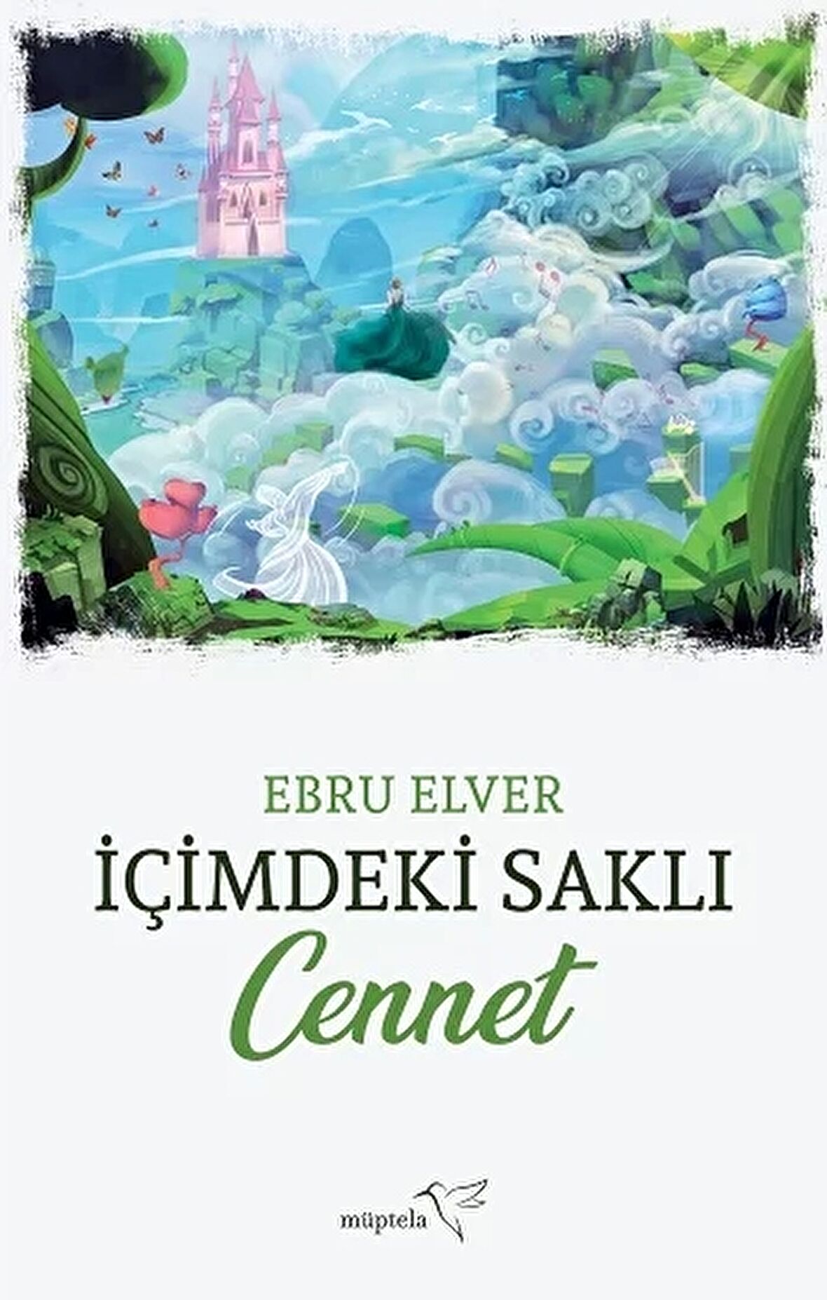 İçimdeki Saklı Cennet