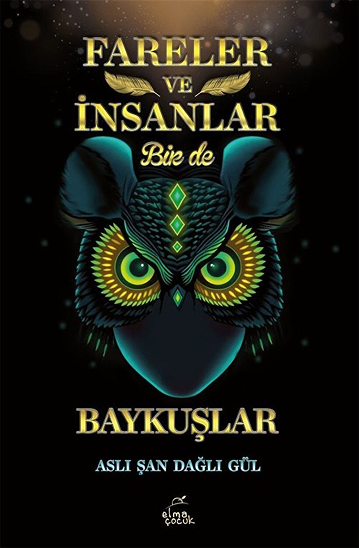 Fareler ve İnsanlar Bir de Baykuşlar / Dr. Aslı Şan Dağlı Gül