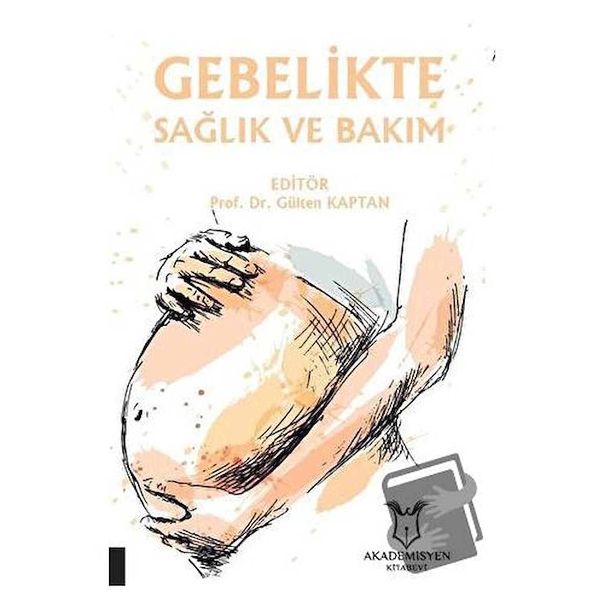 Gebelikte Sağlık ve Bakım