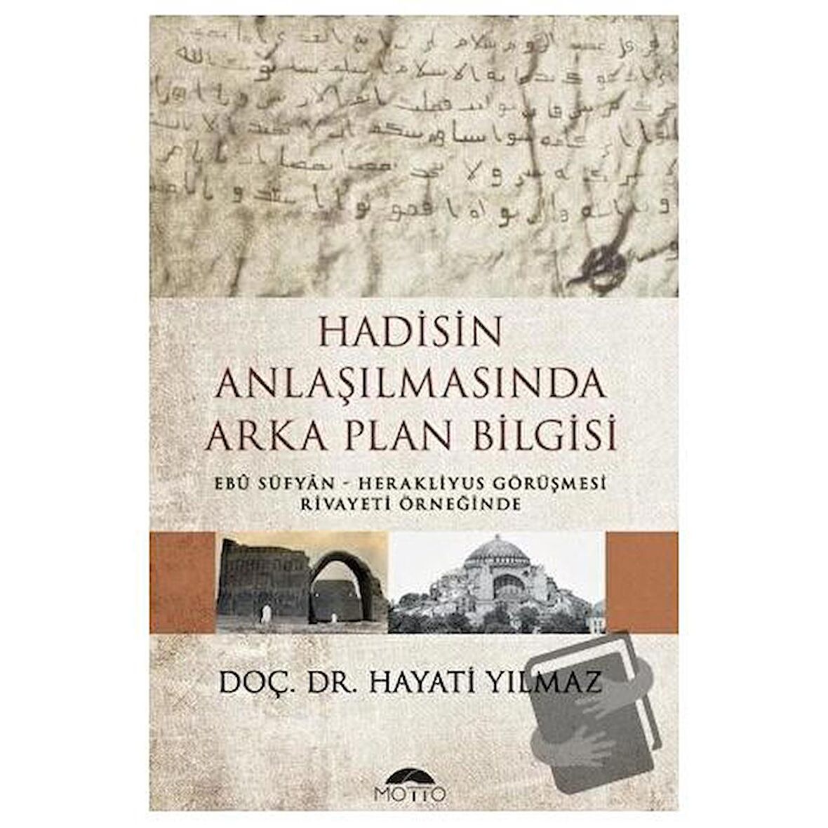 Hadisin Anlaşılmasında Arka Plan Bilgisi