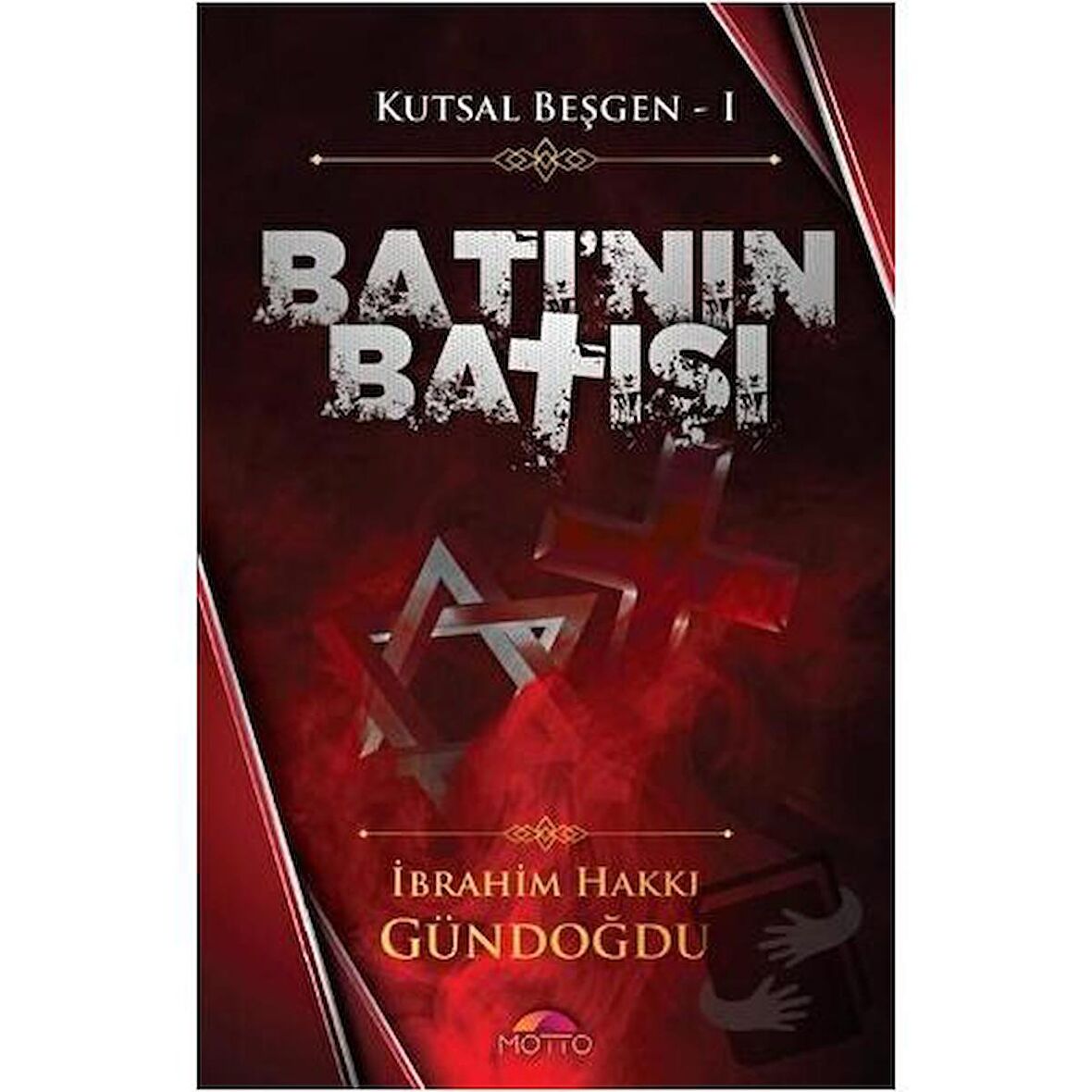 Batı'nın Batışı - Kutsal Beşgen 1