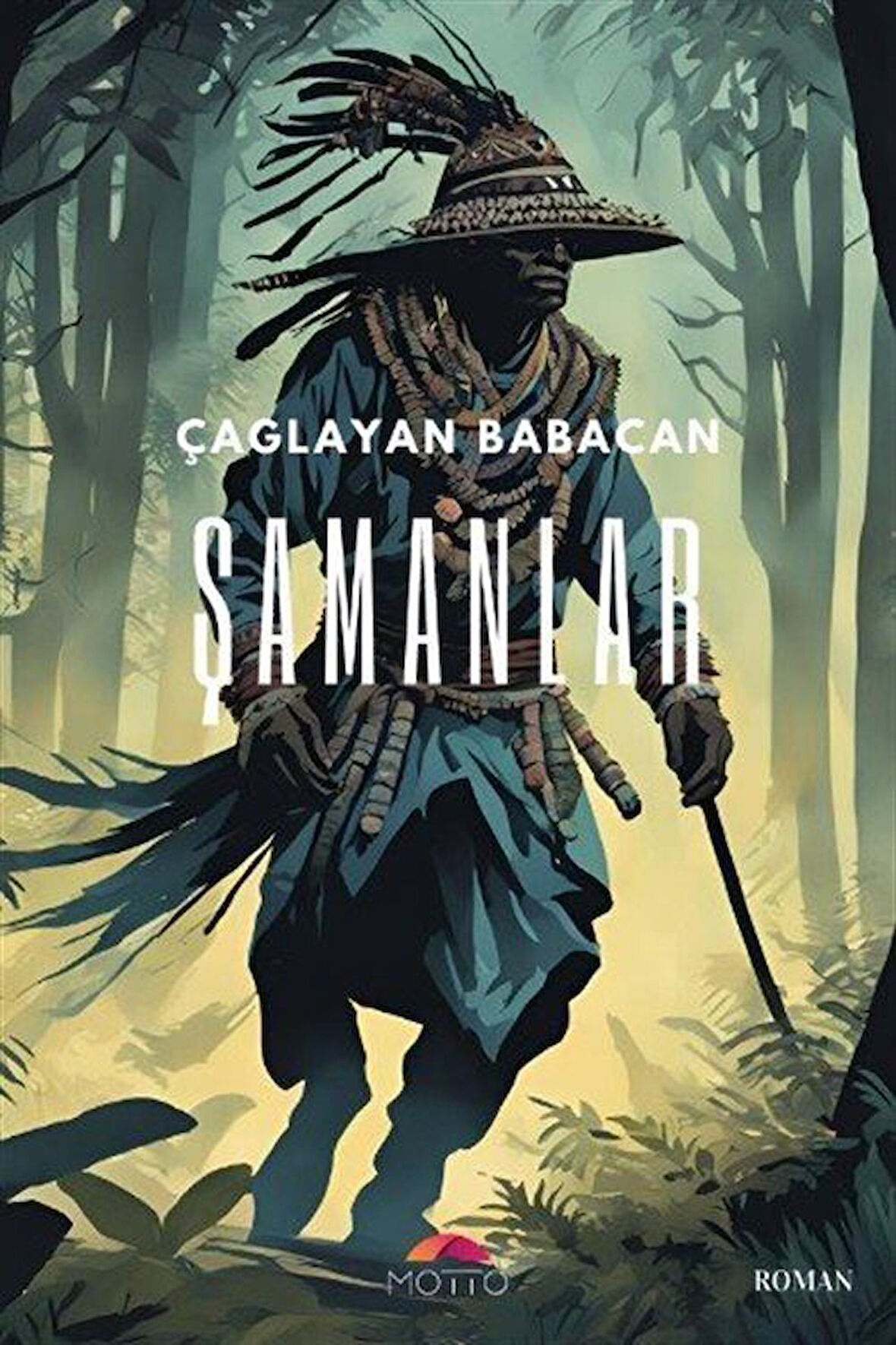 Şamanlar / Çağlayan Babacan