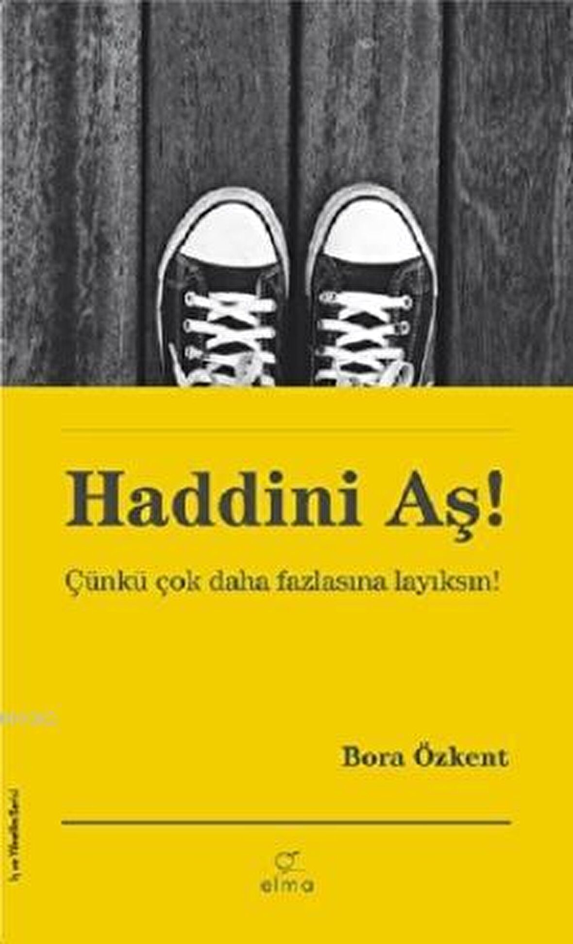 Haddini Aş!