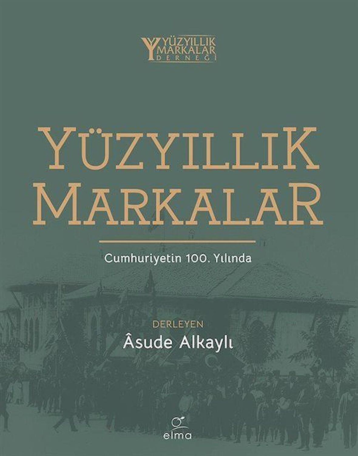 Yüzyıllık Markalar