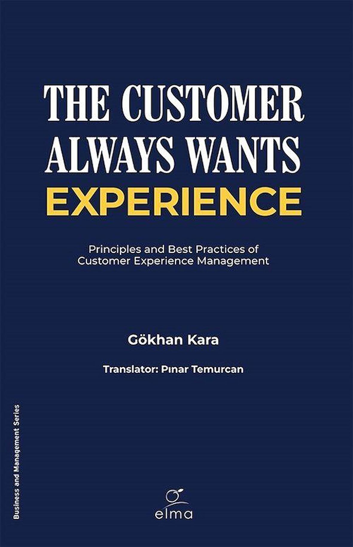 The Customer Always Wants Experience