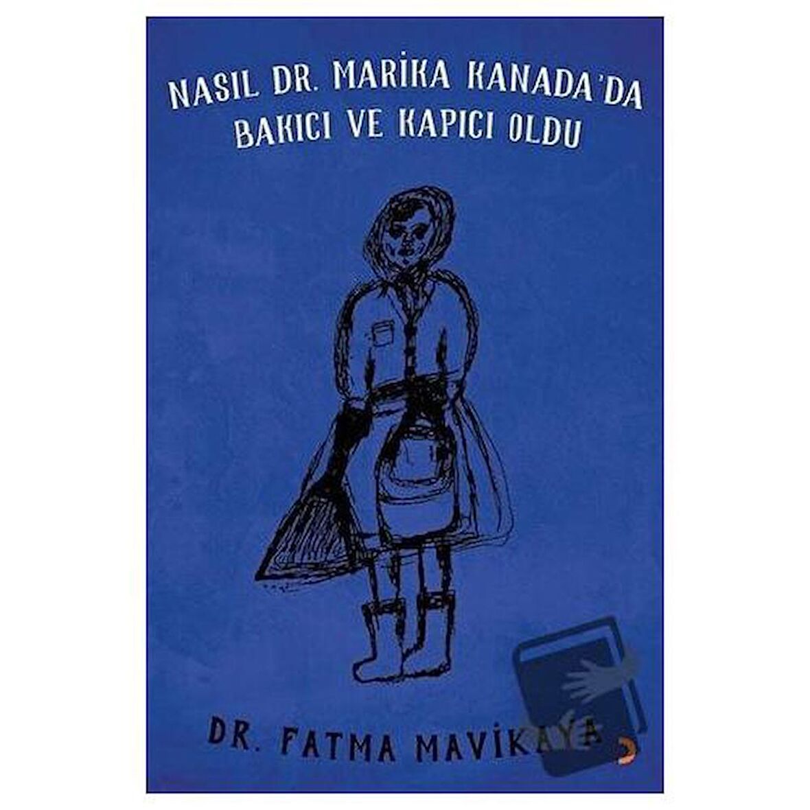 Nasıl Dr. Marika Kanada’da Bakıcı ve Kapıcı Oldu