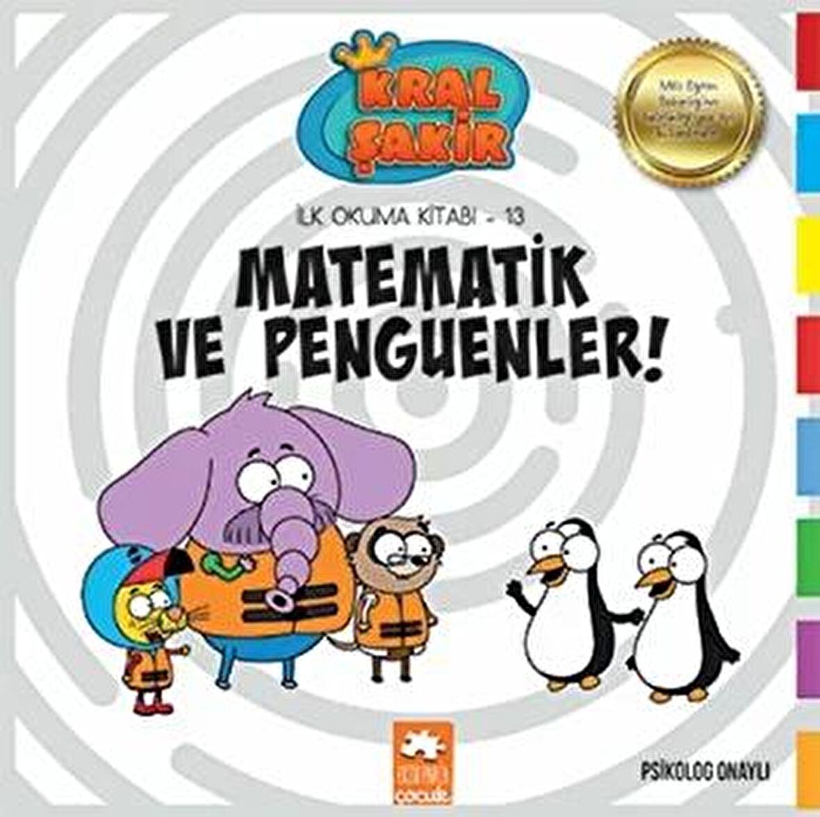 Matematik ve Penguenler - Kral Şakir İlk Okuma Kitabım 13