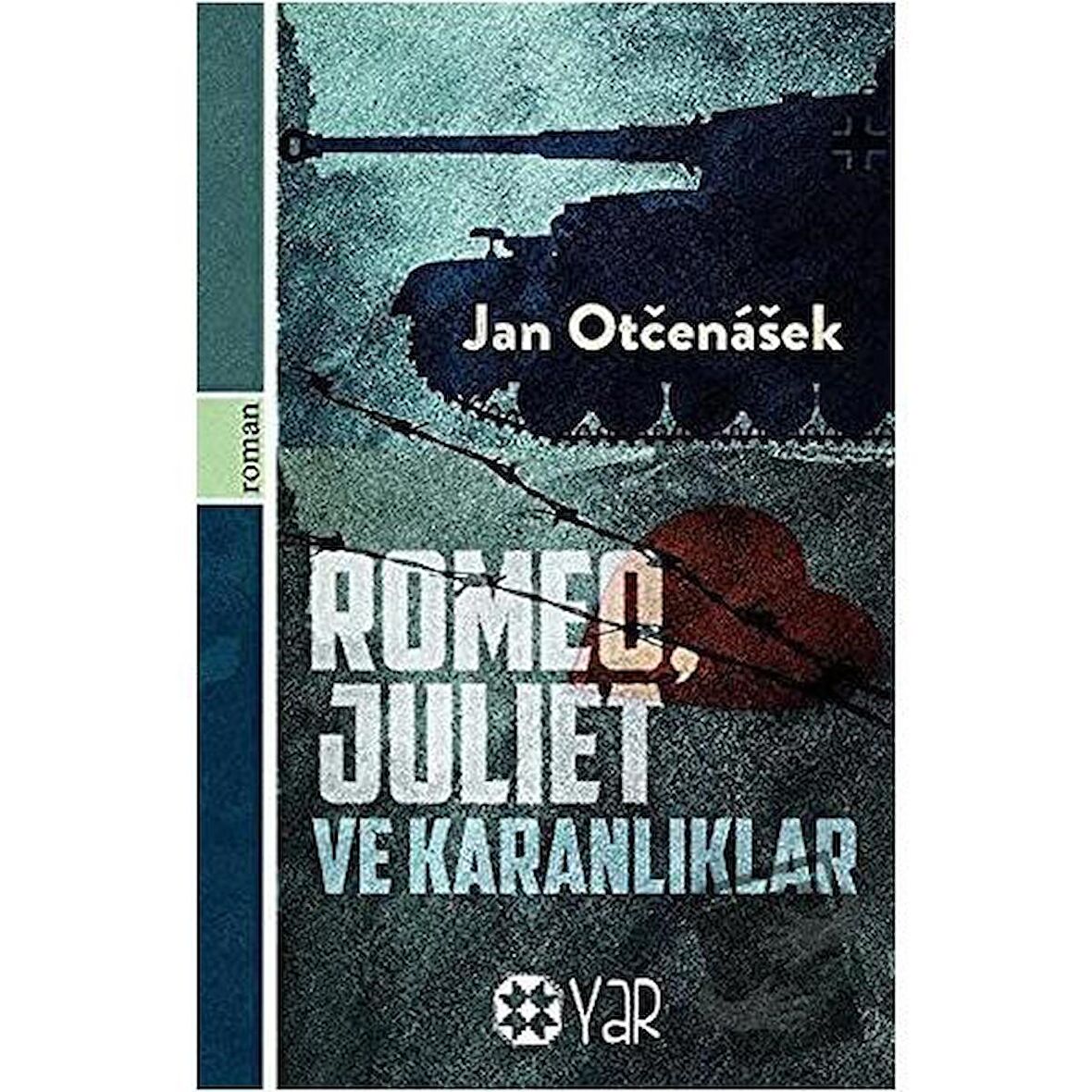 Romeo, Juliet ve Karanlıklar