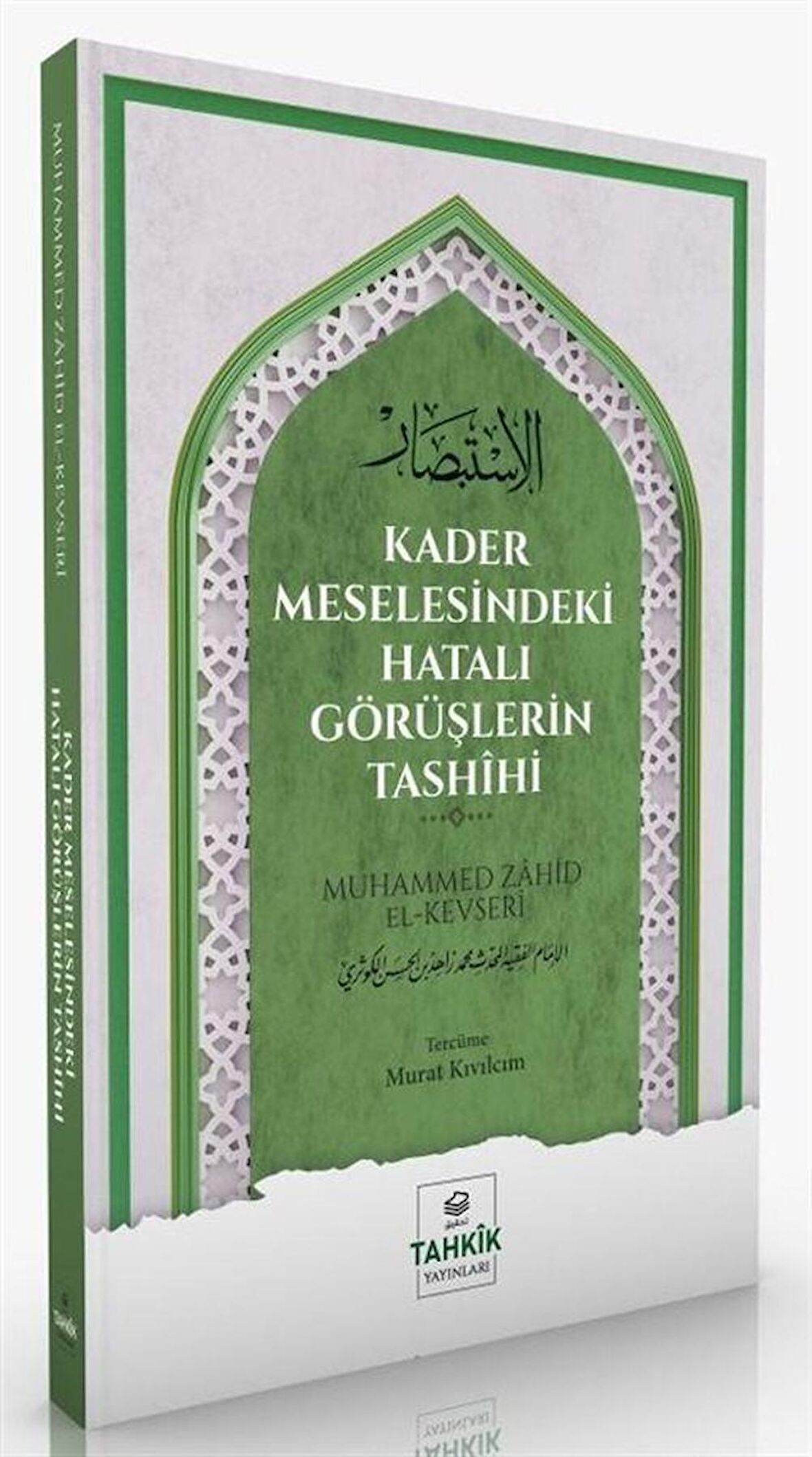 Kader Meselesindeki Hatalı Görüşlerin Tashihi