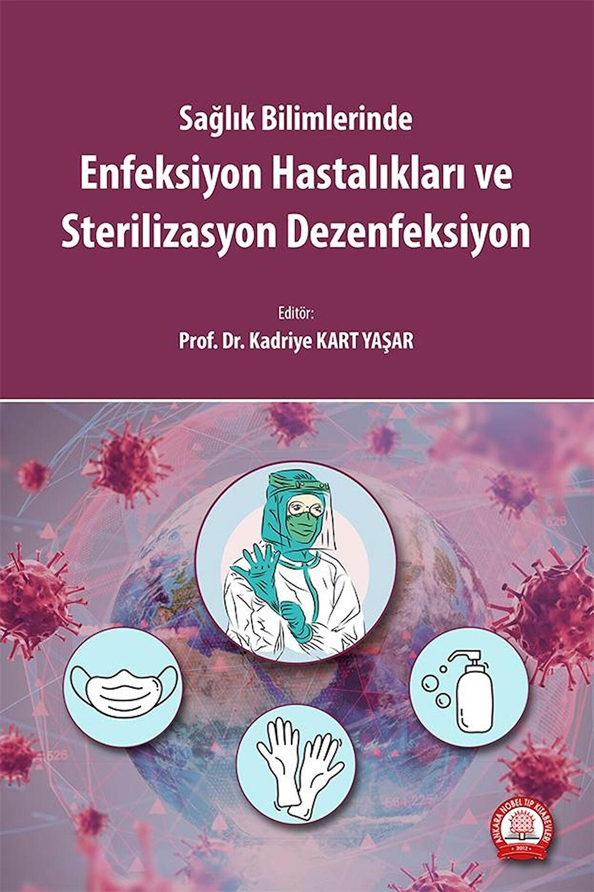 Enfeksiyon Hastalıkları ve Sterilizasyon Dezenfeksiyon