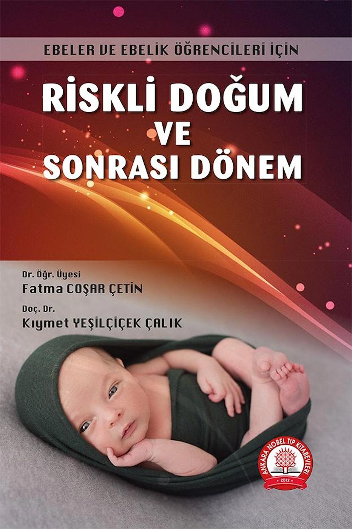 Riskli Doğum ve Sonrası Dönem