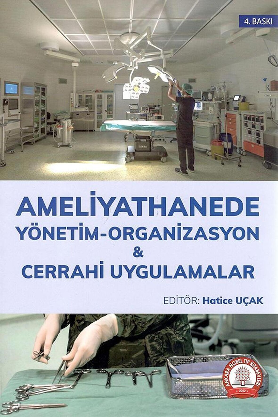 Ameliyathanede Yönetim Organizasyon Cerrahi Uygulamalar