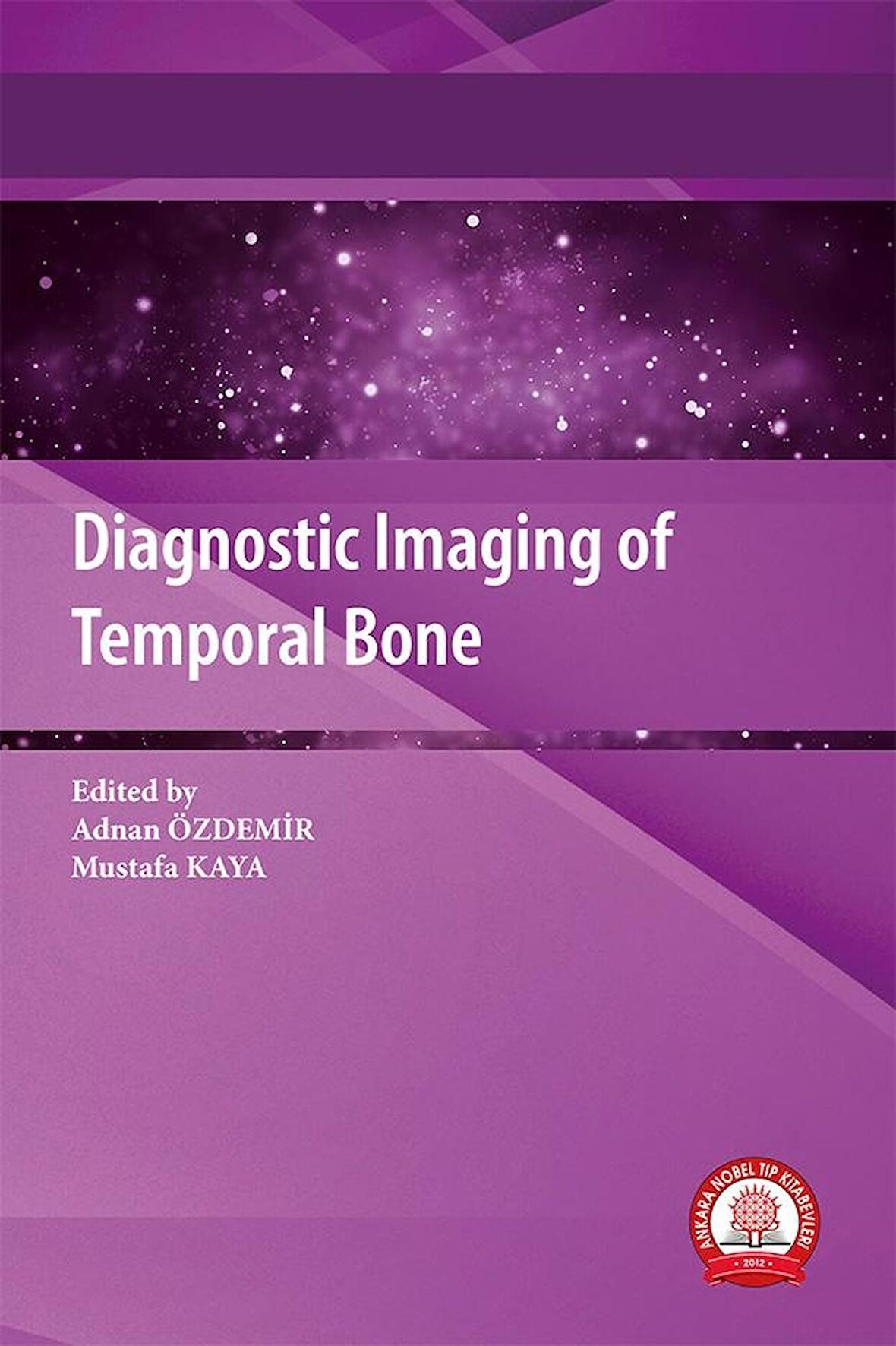 Diagnostic Imaging of Temporal Bone