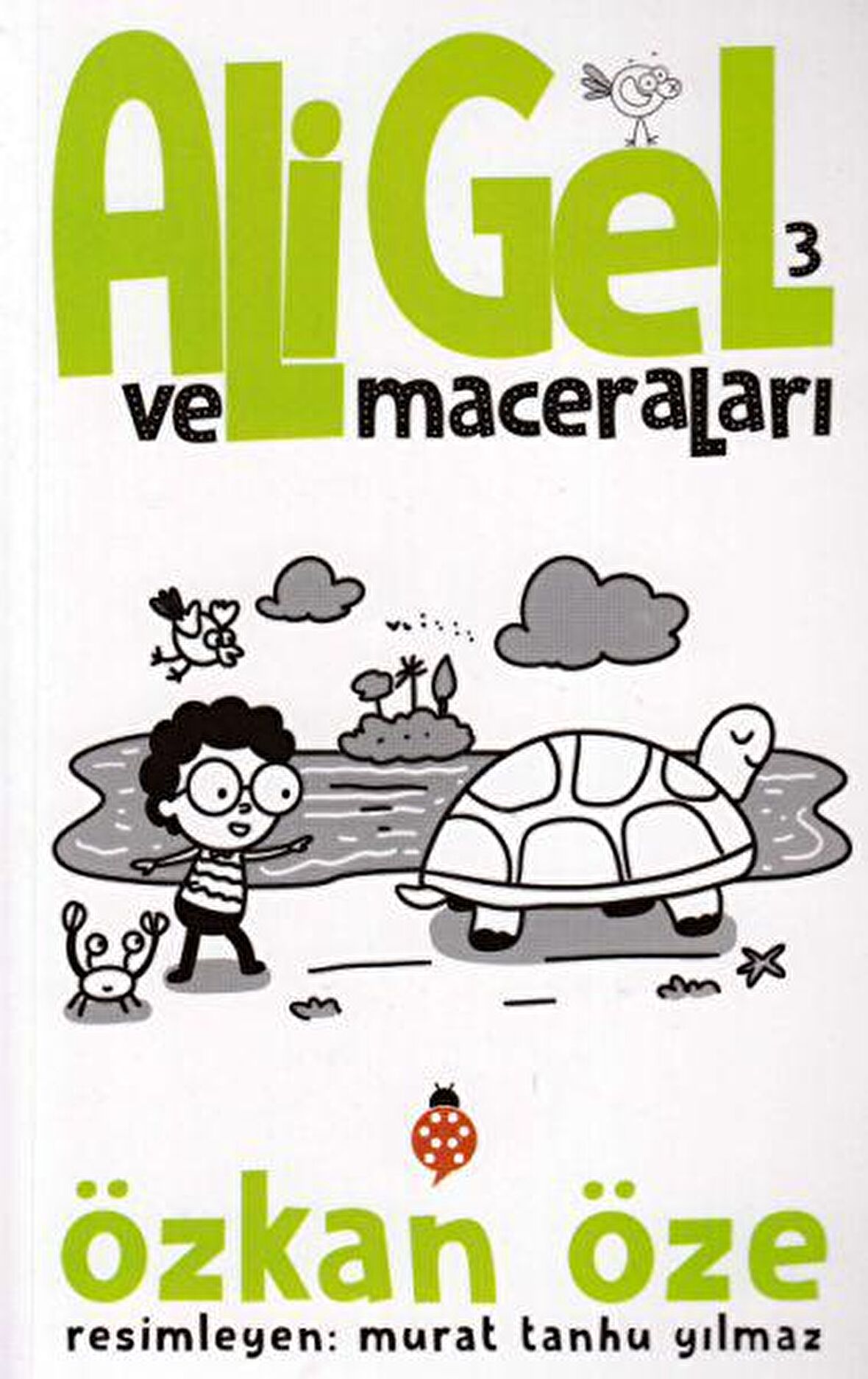 Ali Gel ve Maceraları -3