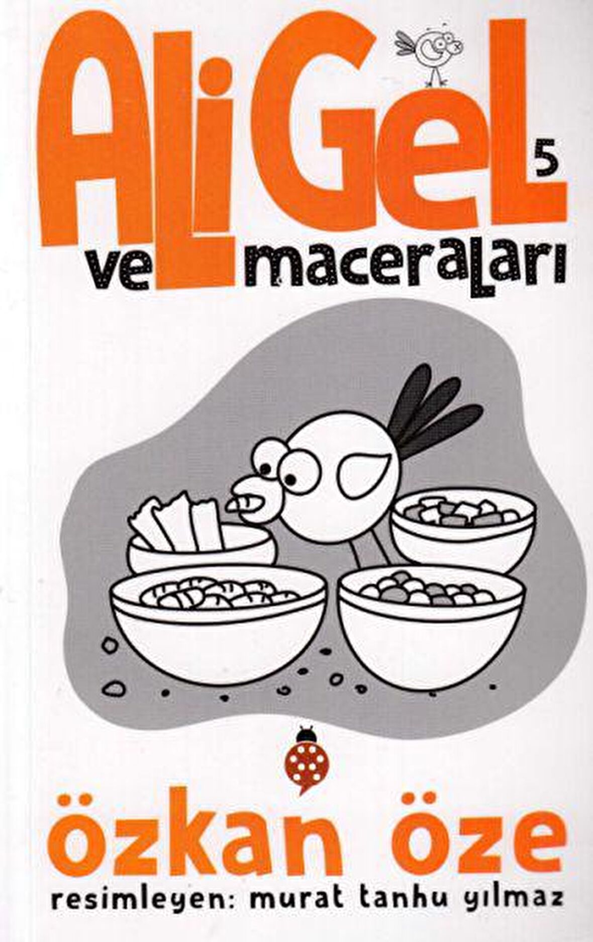 Ali Gel ve Maceraları -5