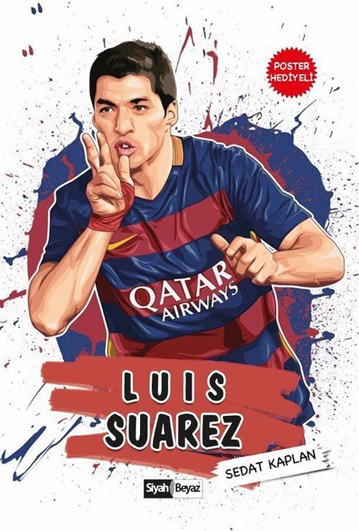 Luis Suarez / Dünya Futbol Yıldızları / Sedat Kaplan
