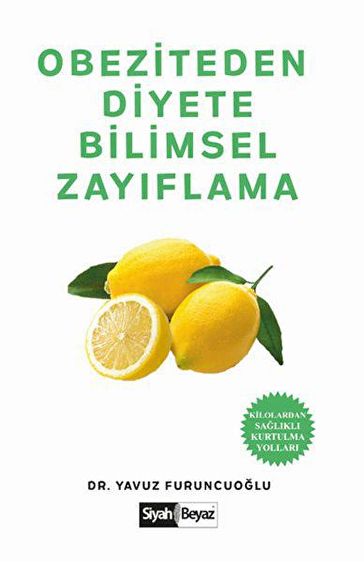 Obeziteden Diyete Bilimsel Zayıflama