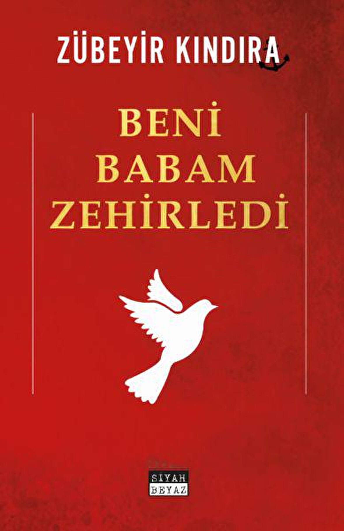 Beni Babam Zehirledi