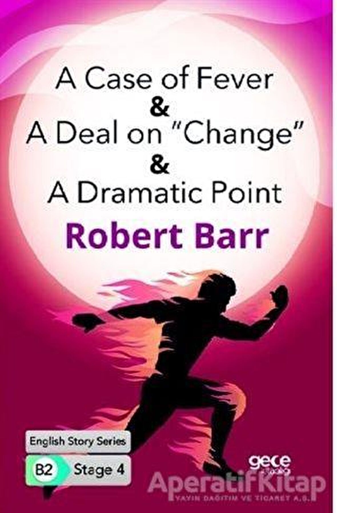 A Case of Fever - A Deal on “Change” - A Dramatic Point - İngilizce Hikayeler B2 Stage 4