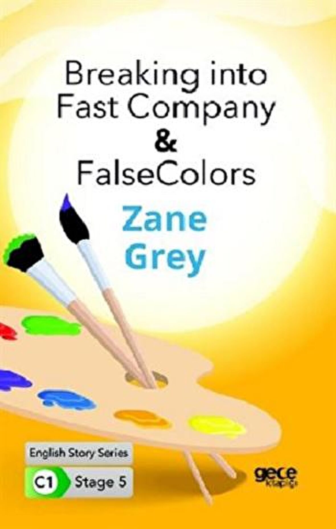 Breaking into Fast Company - False Colors - İngilizce Hikayeler C1 Stage 5