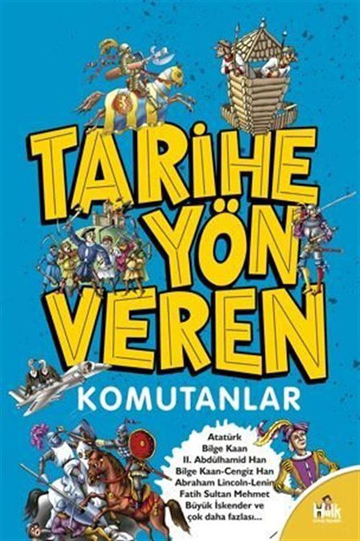 Tarihe Yön Veren Komutanlar
