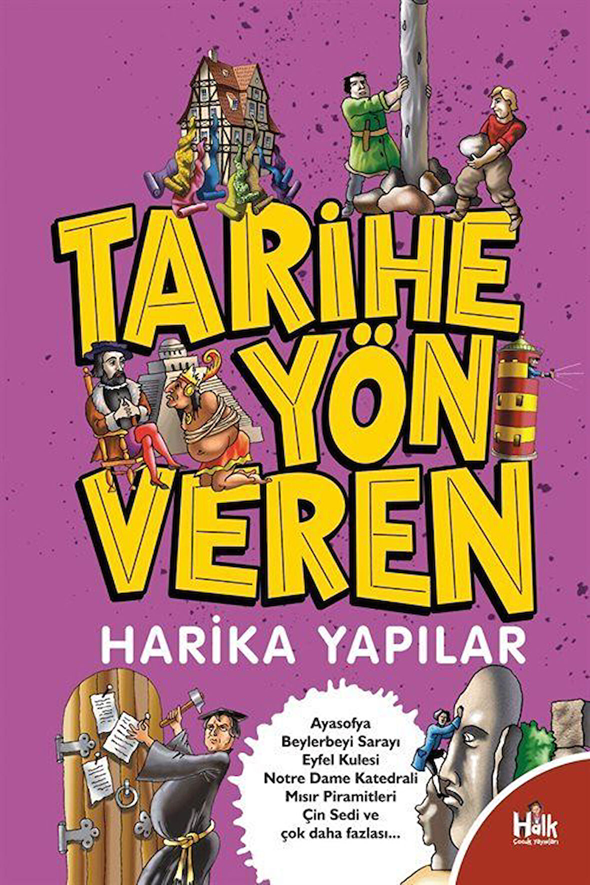 Tarihe Yön Veren Harika Yapılar / Serdar Kayıhan