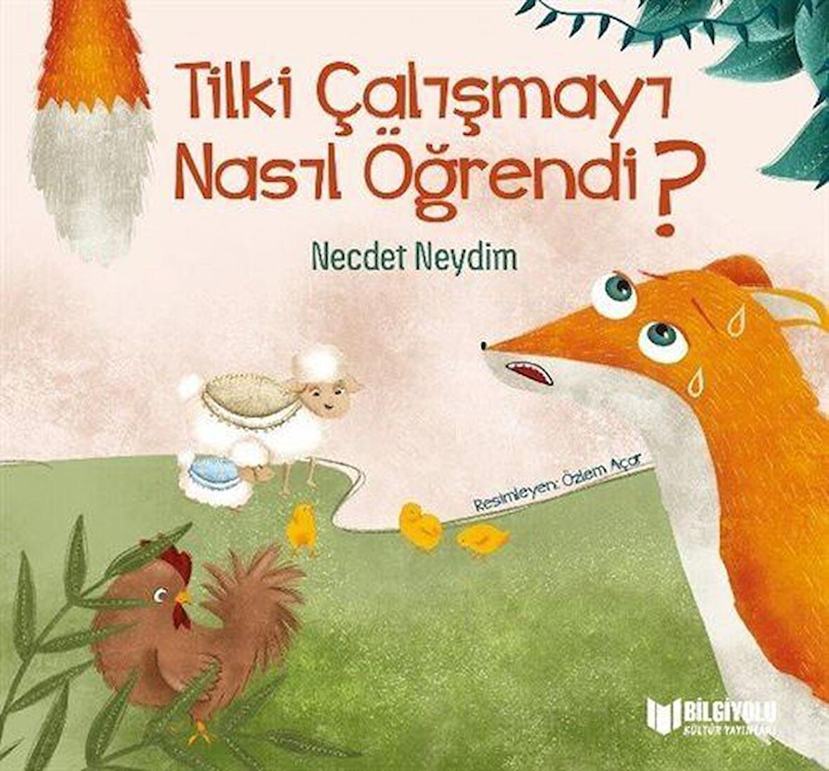 Tilki Çalışmayı Nasıl Öğrendi? / Necdet Neydim