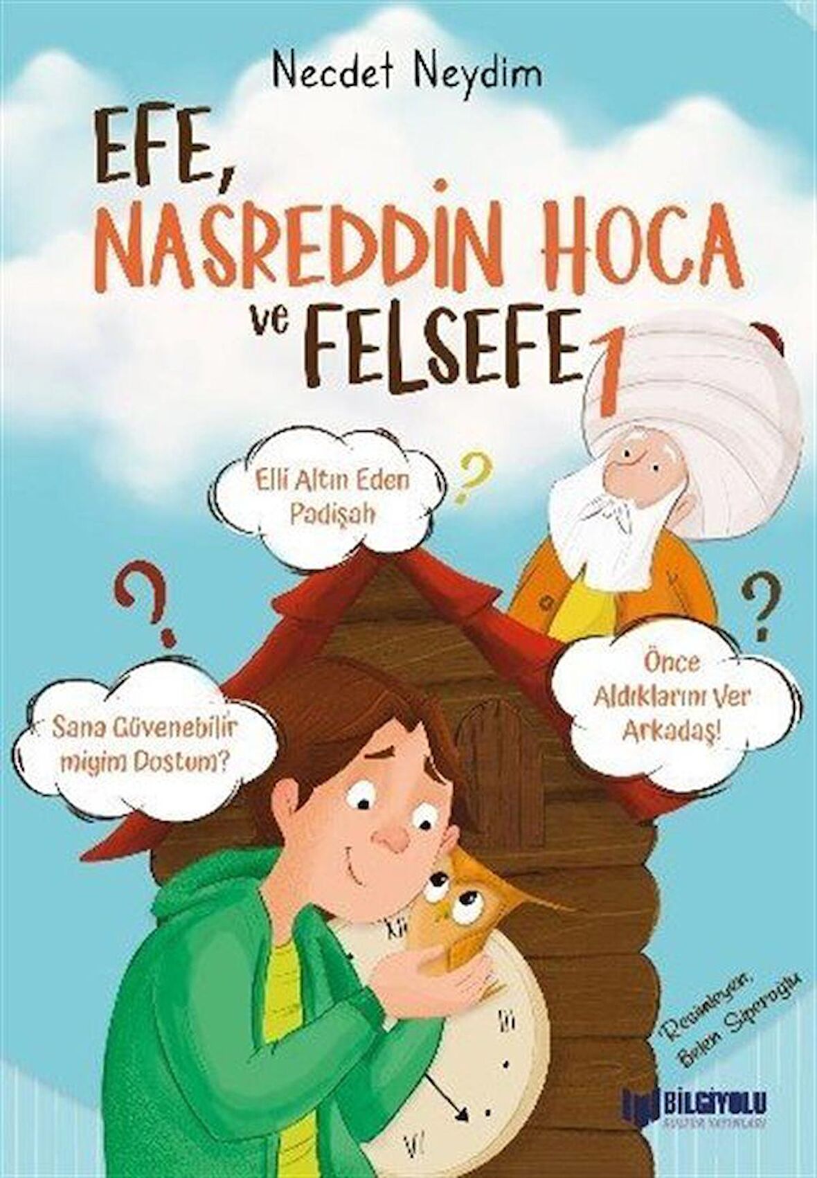 Efe, Nasreddin Hoca ve Felsefe 1 / Necdet Neydim