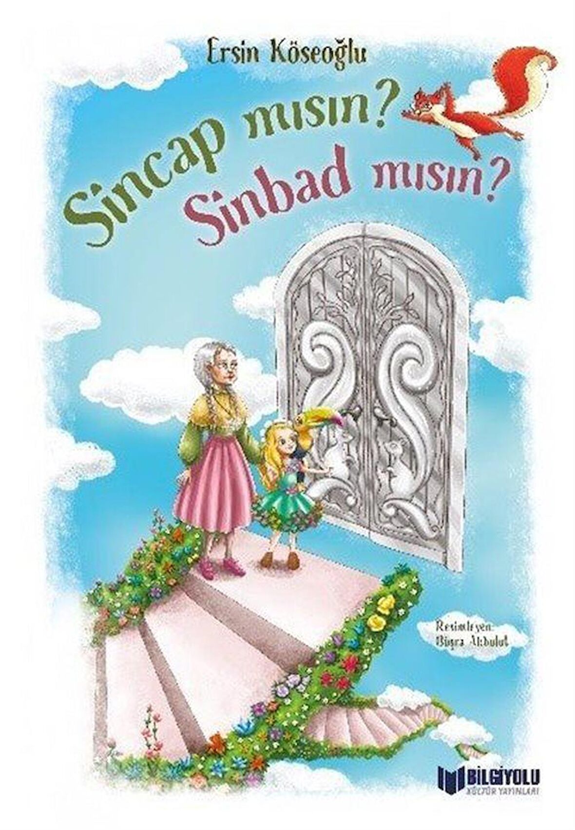 Sincap mısın Sinbad mısın? / Ersin Köseoğlu