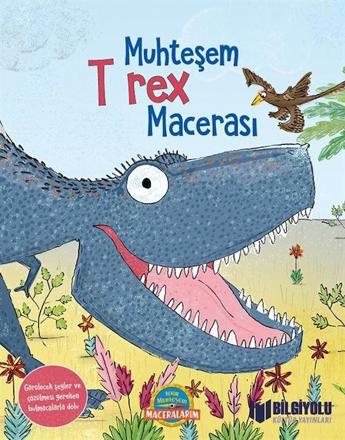 Muhteşem T rex Macerası / Camilla de la Bedoyere