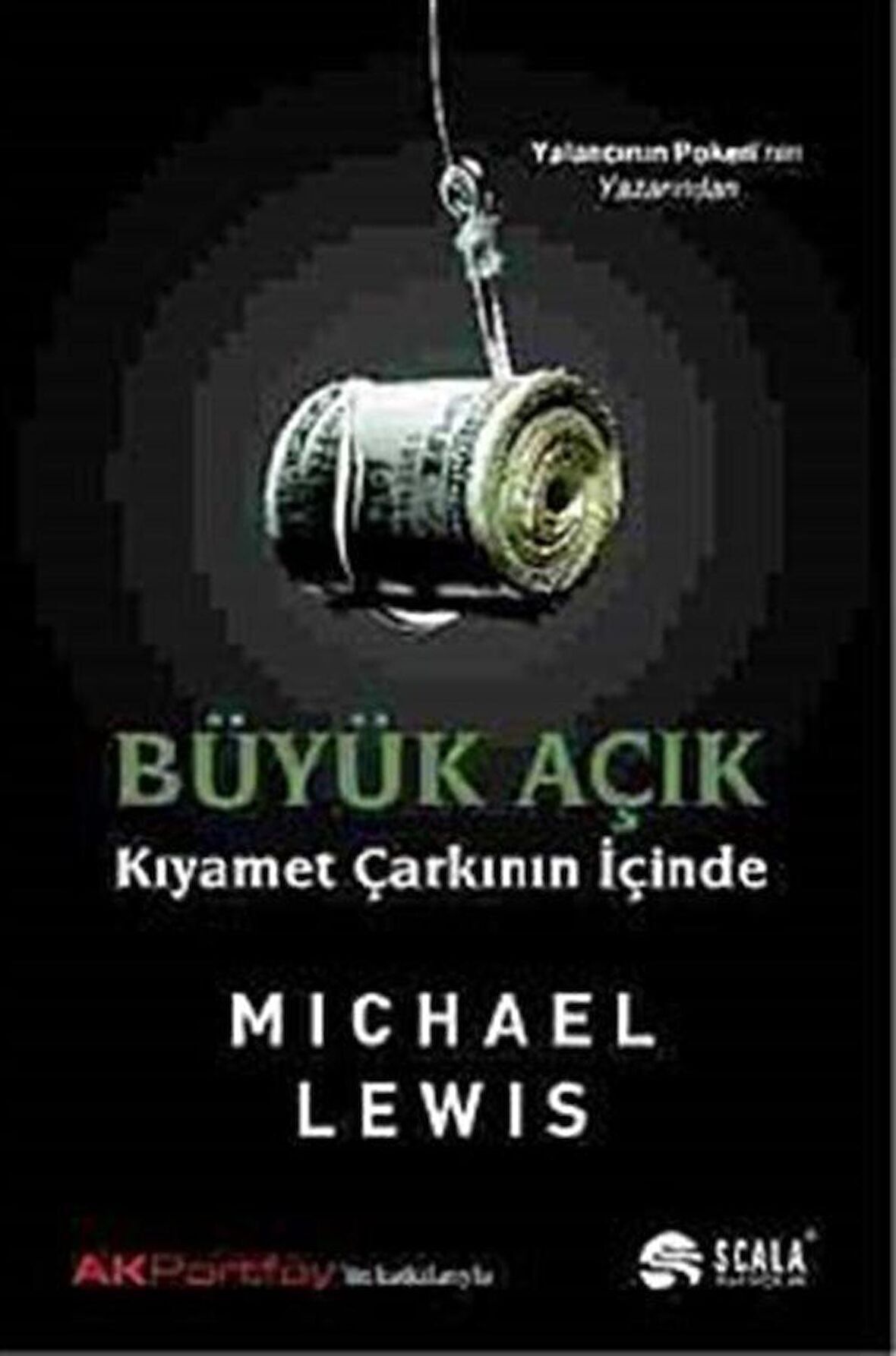 Büyük Açık & Kıyamet Çarkının İçinde / Michael Lewis