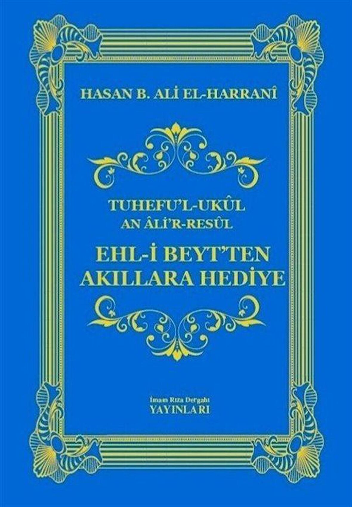 Ehl-i Beyt'ten Akıllara Hediye