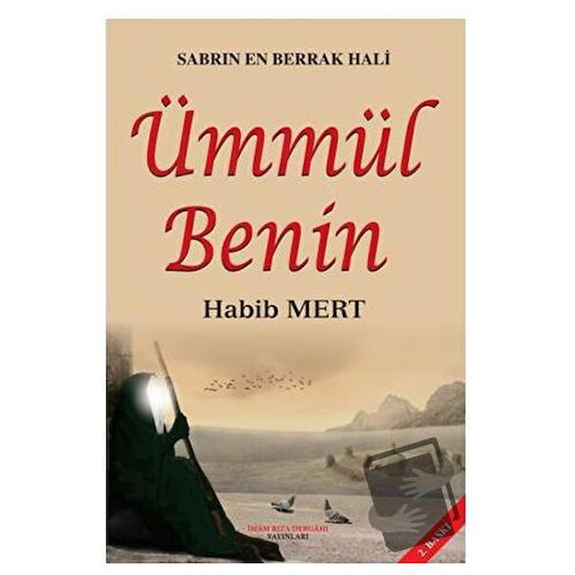 Sabrın En Berrak Hali Ümmül Benin