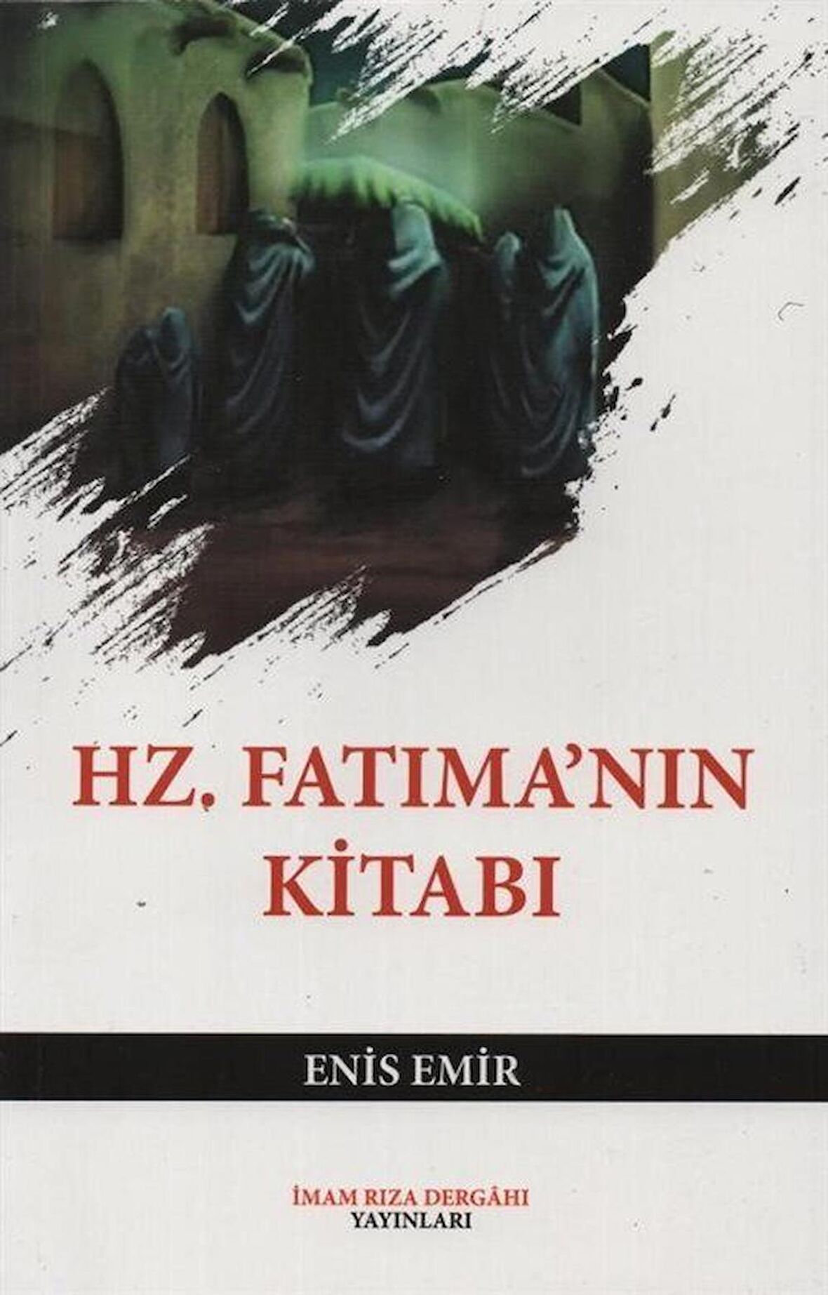 Hz. Fatıma’nın Kitabı