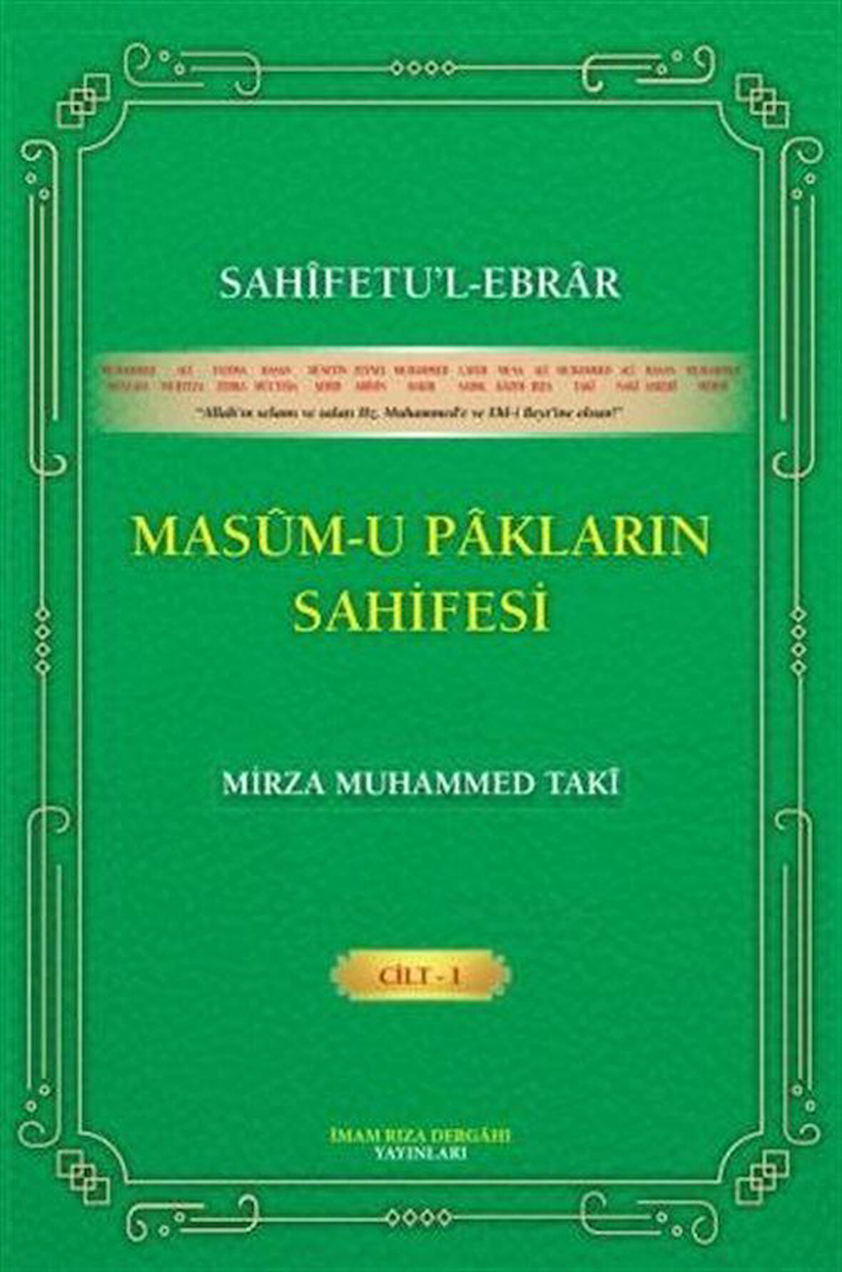 Masum-u Pakların Sahifesi (Cilt 1) / Mirza Muhammed Taki