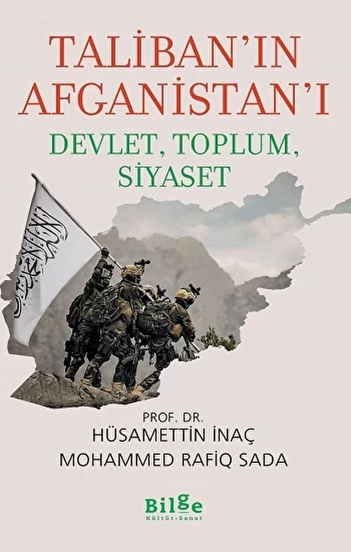 Taliban’ın Afganistan’ı - Devlet, Toplum, Siyaset