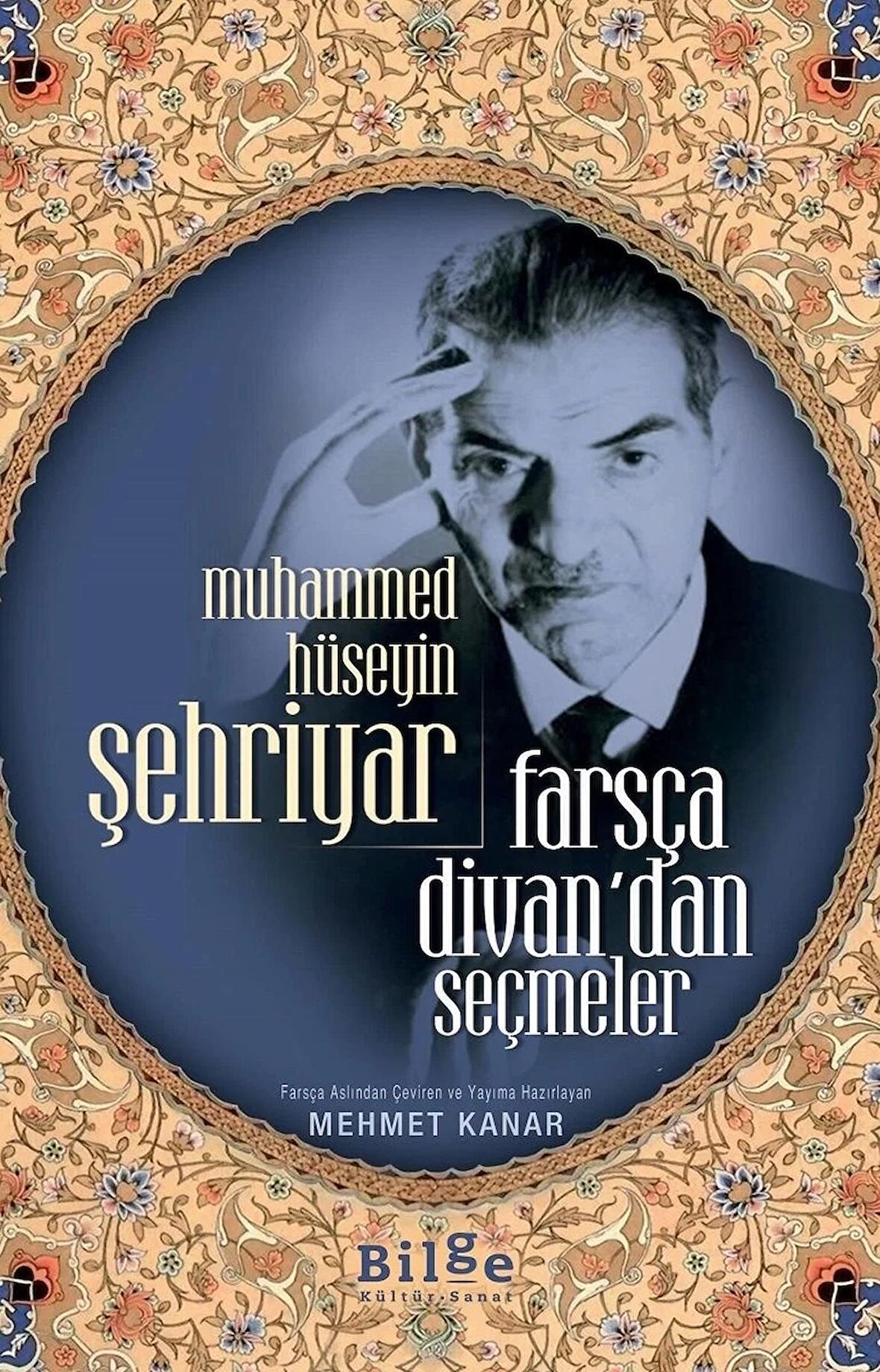 Muhammed Hüseyin Şehriyar Farsça Divan’dan Seçmeler