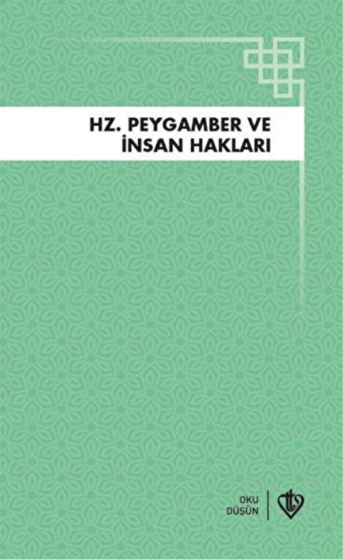 Hz. Peygamber ve İnsan Hakları