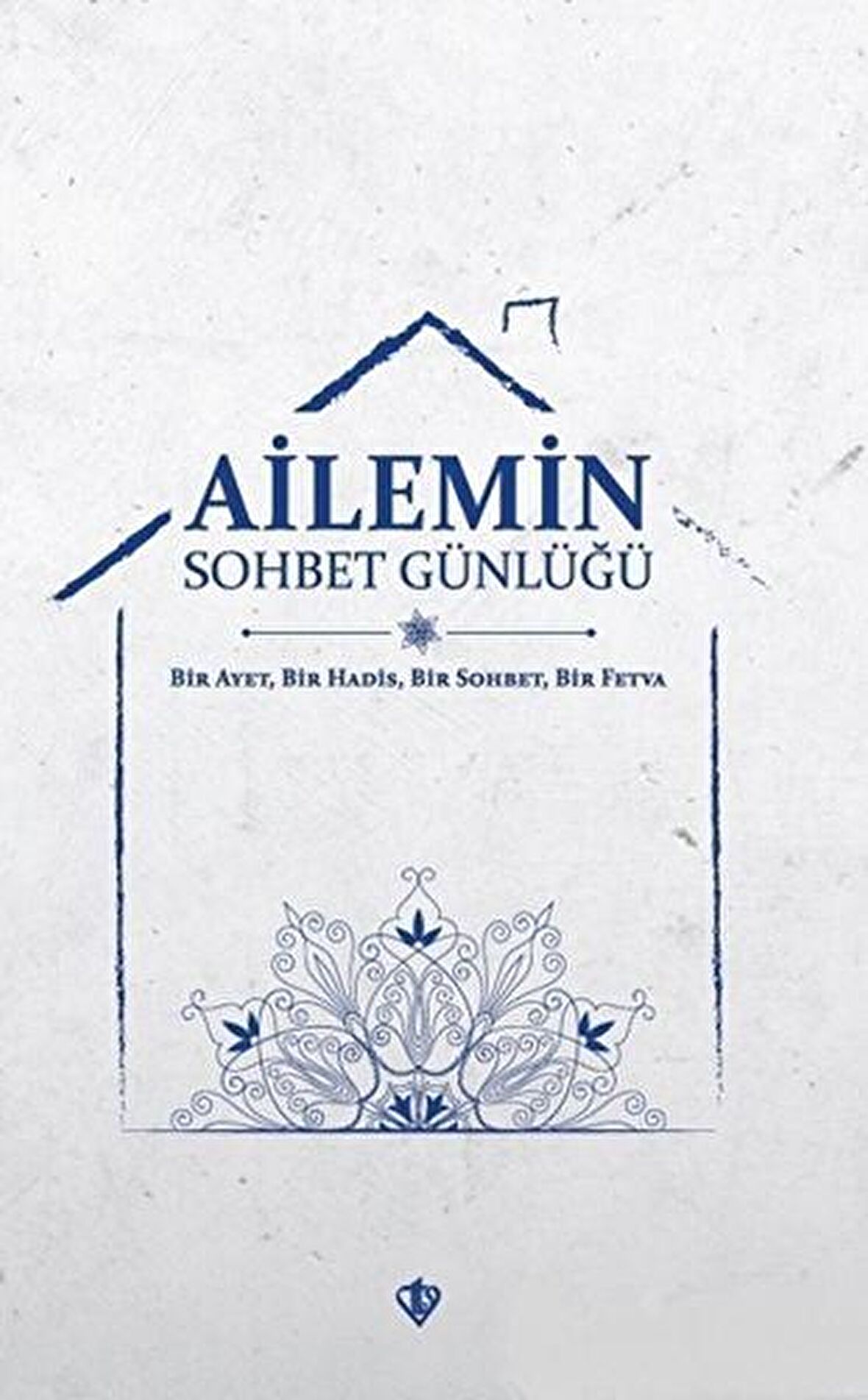 Ailemin Sohbet Günlüğü