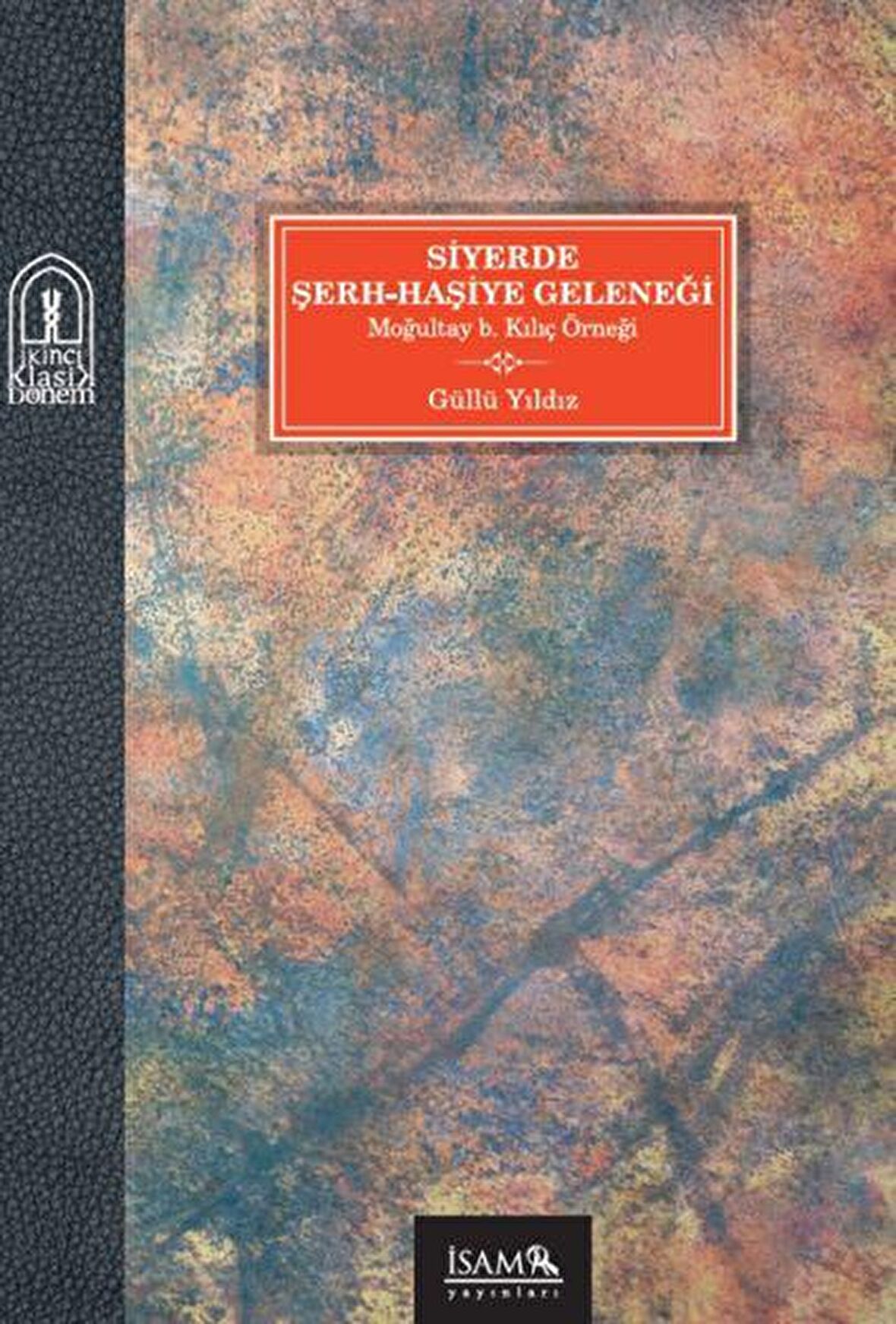 Siyerde Şerh-Haşiye Geleneği