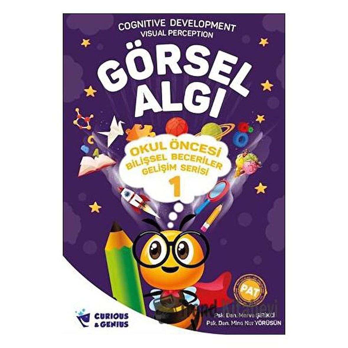 Okul Öncesi Bilişsel Beceriler Gelişim Serisi - Görsel Algı Curious and Genius