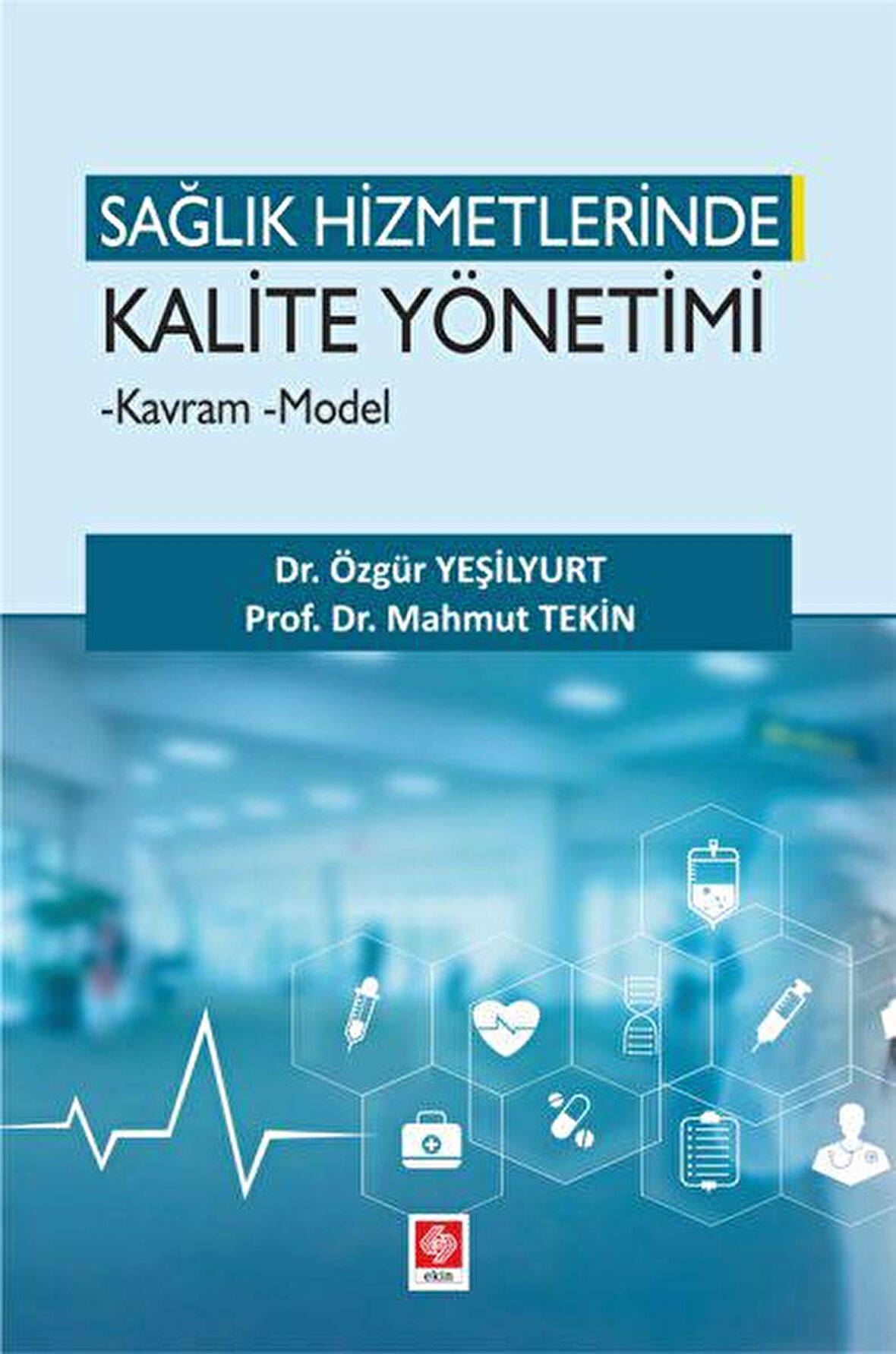 Sağlık Hizmetlerinde Kalite Yönetimi