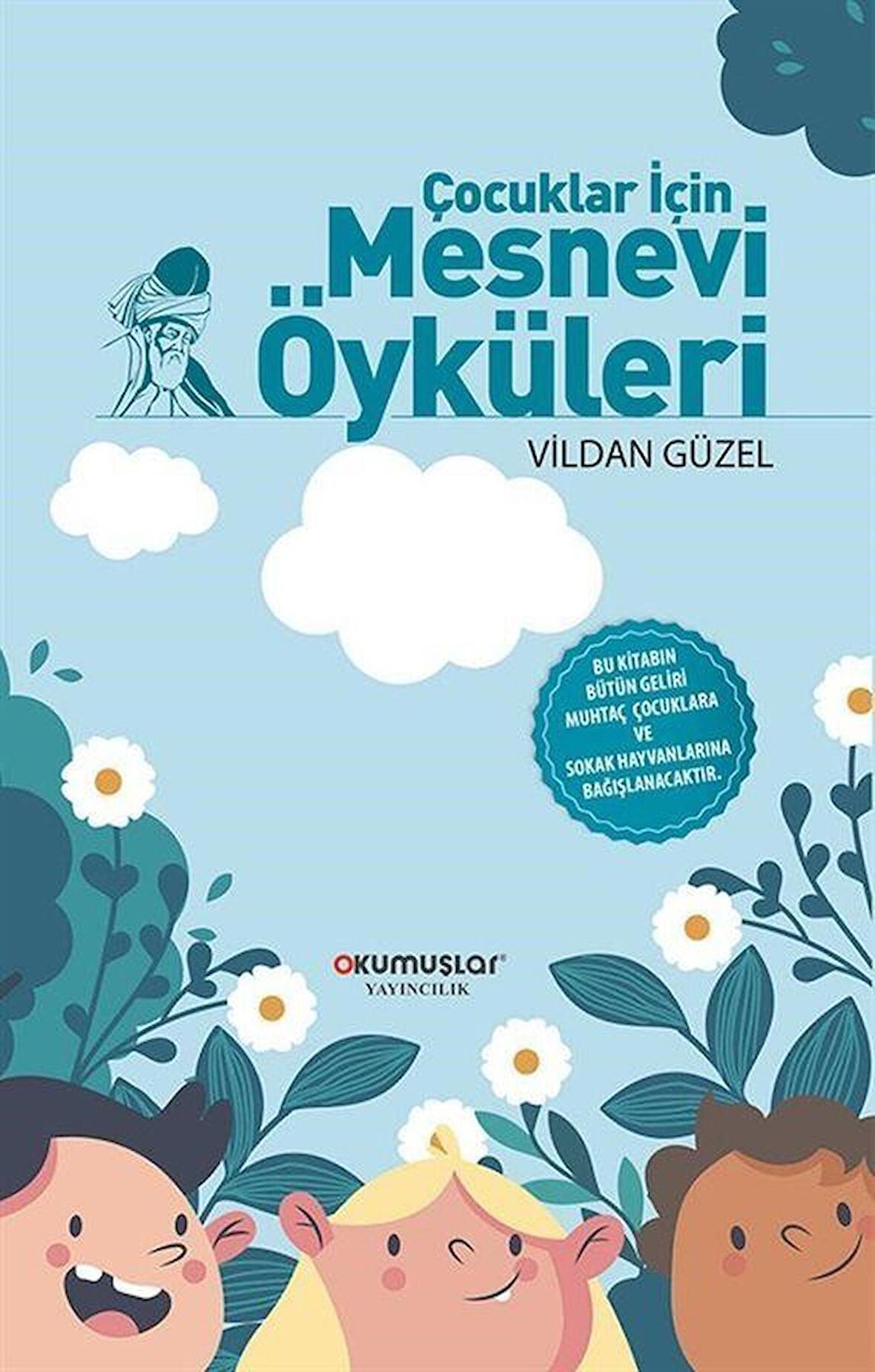 Çocuklar İçin Mesnevi Öyküleri / Vildan Güzel