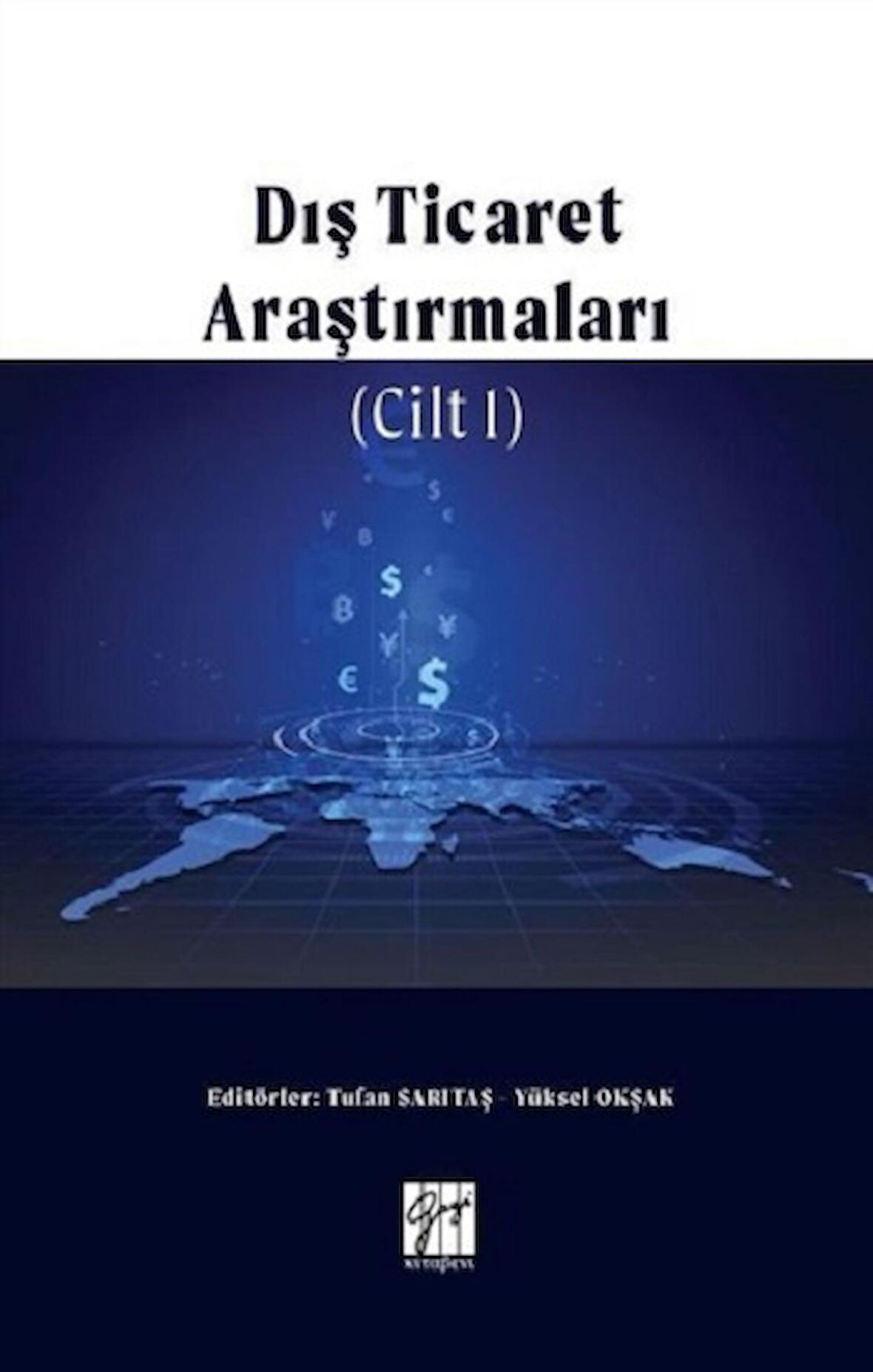 Dış Ticaret Araştırmaları Cilt 1