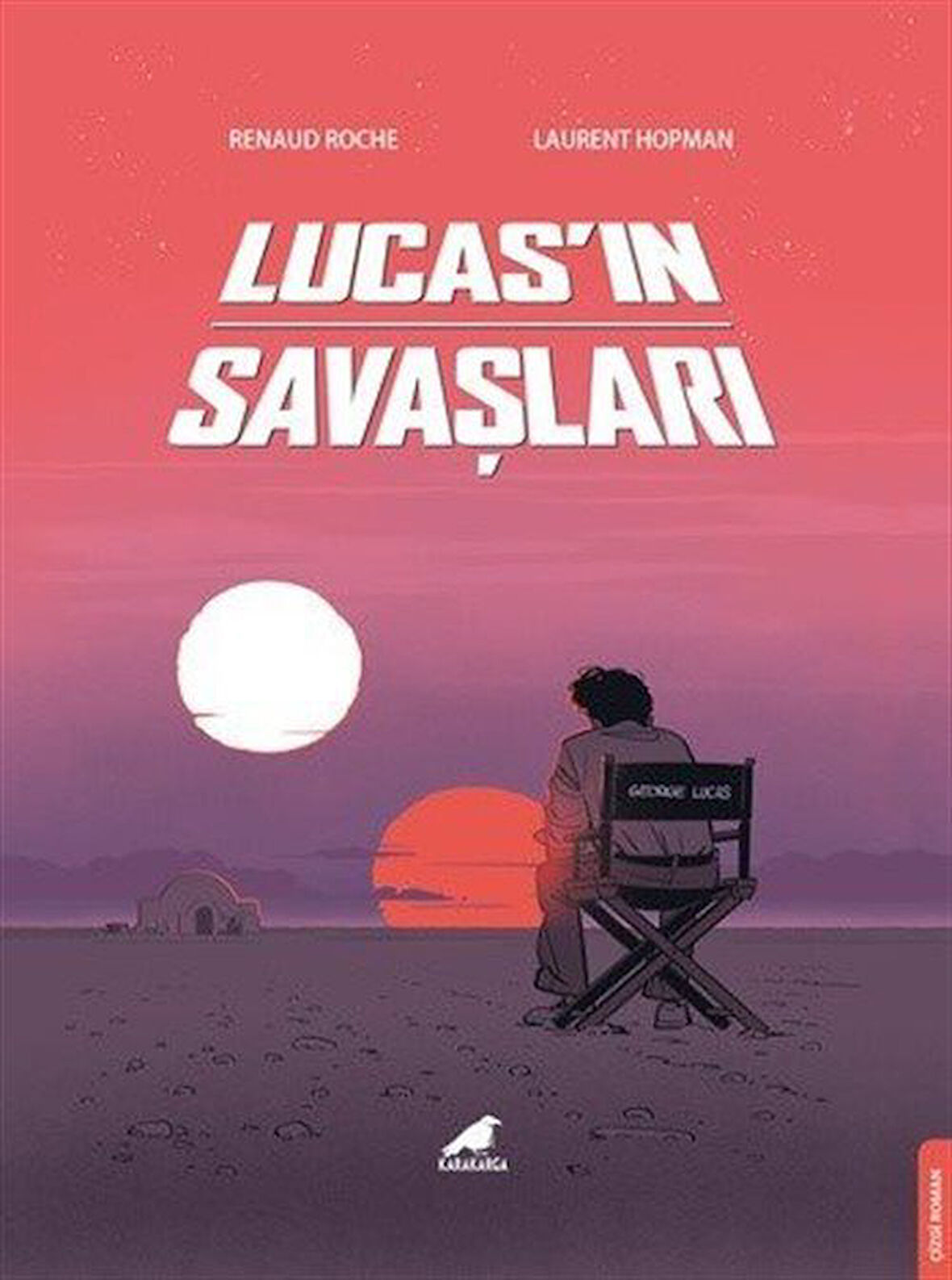 Lucas'ın Savaşları / Renaud Roche