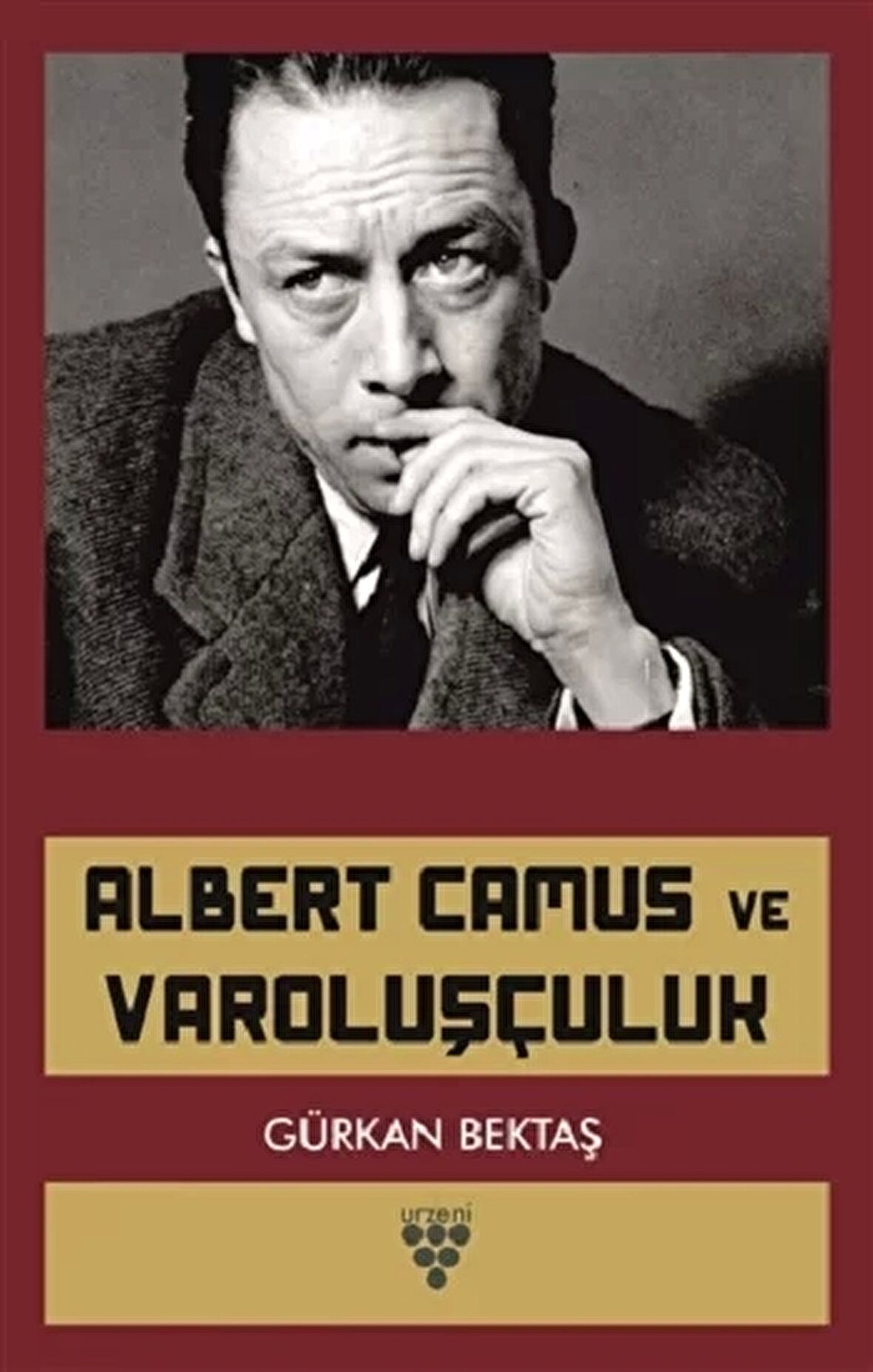 Albert Camus ve Varoluşçuluk