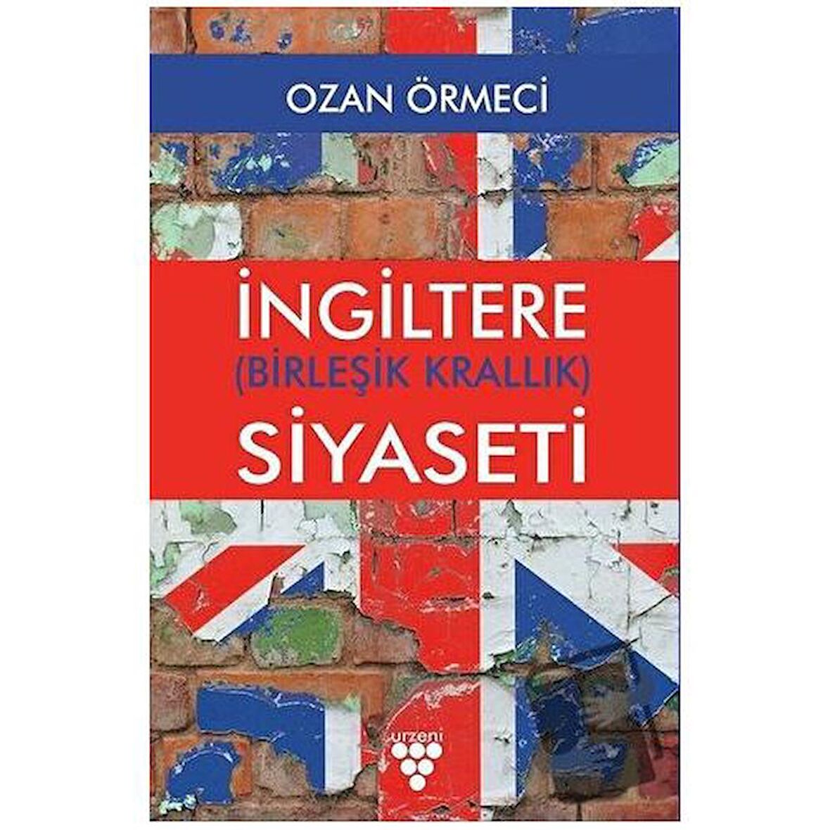 İngiltere (Birleşik Krallık) Siyaseti
