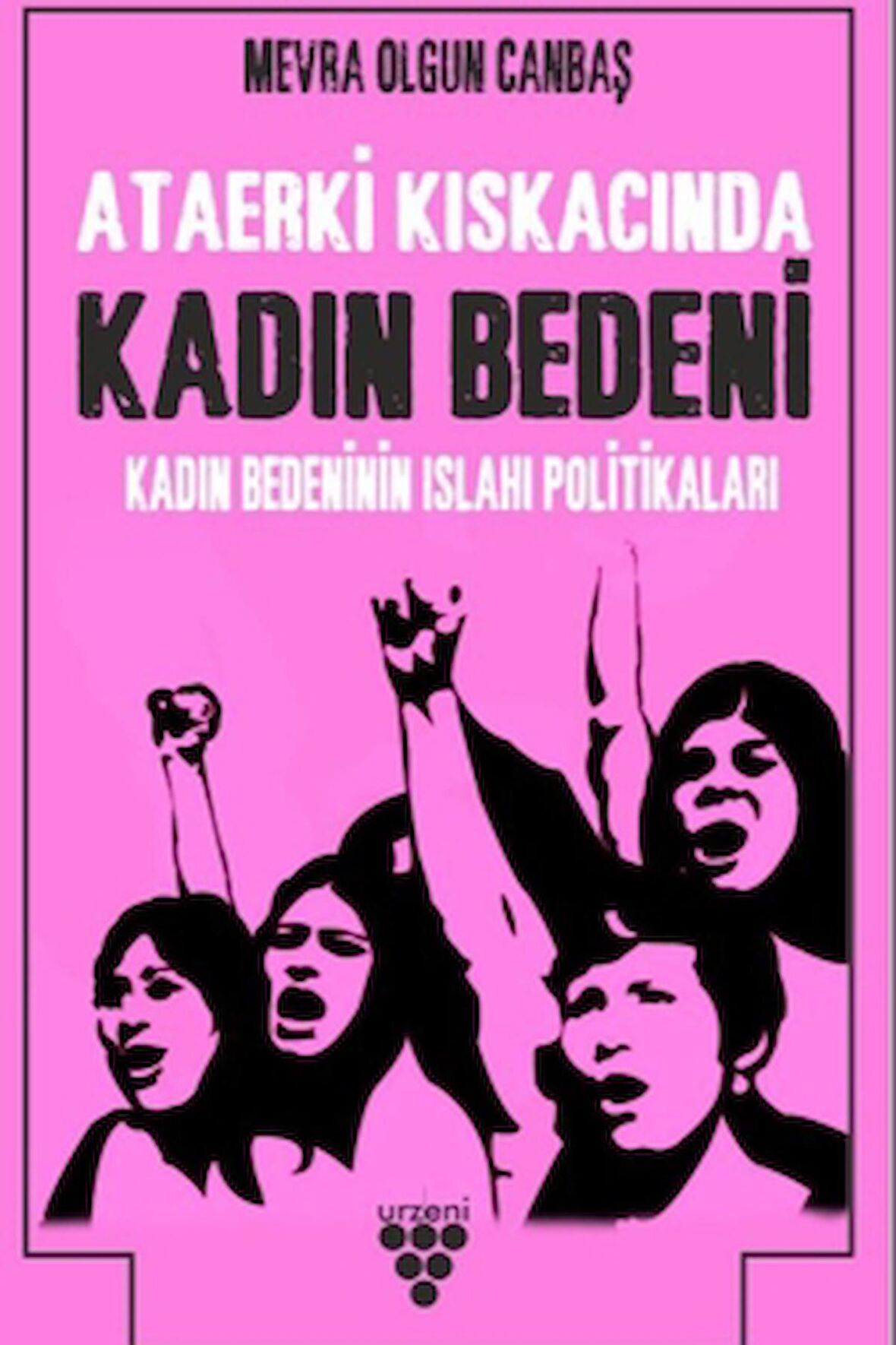 Kadın Bedenini Islah Politikaları