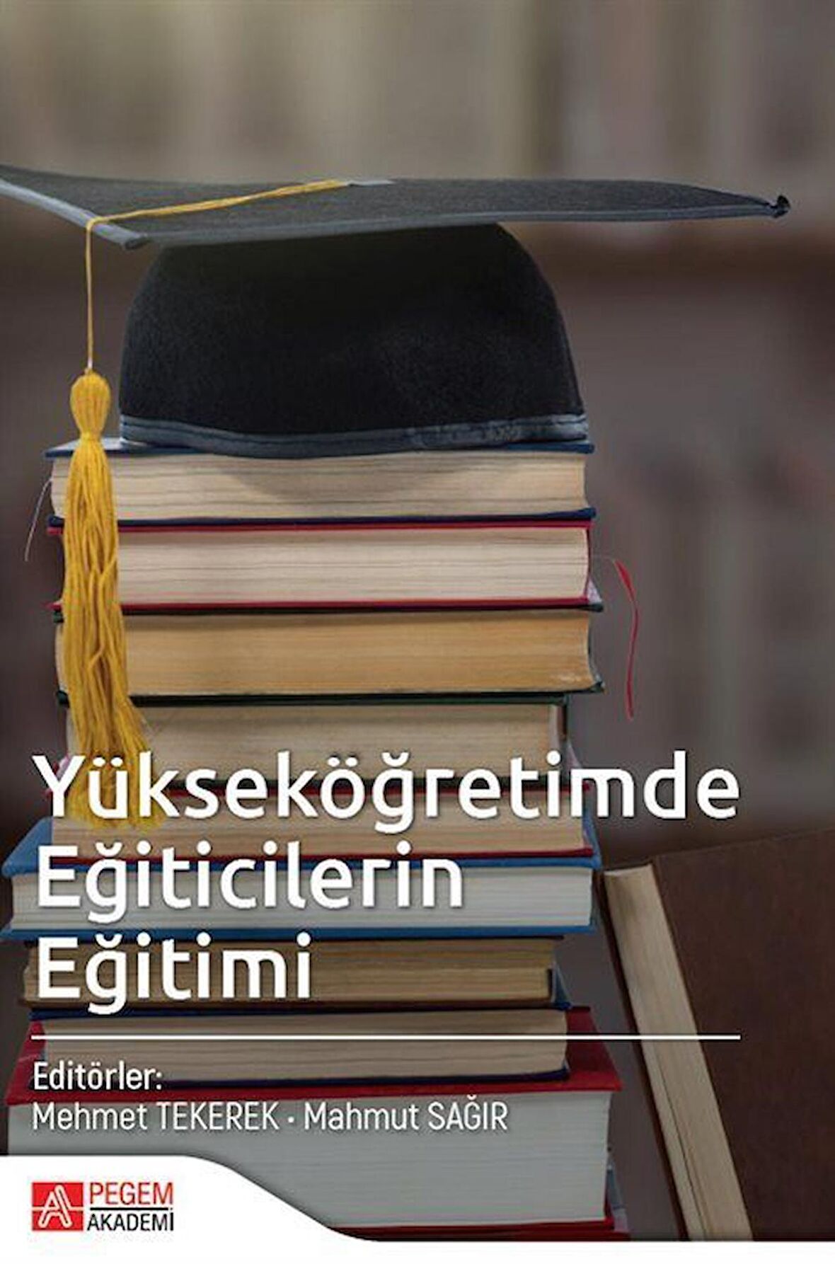 Yükseköğretimde Eğiticilerin Eğitimi